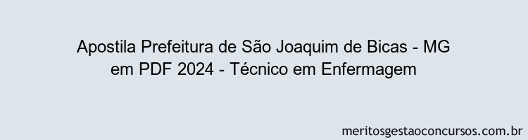 Apostila Concurso Prefeitura de São Joaquim de Bicas - MG 2024 PDF - Técnico em Enfermagem