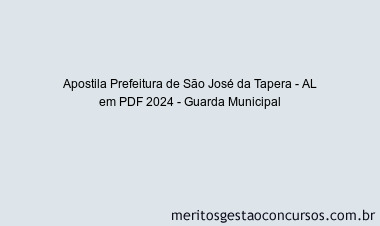 Apostila Concurso Prefeitura de São José da Tapera - AL 2024 PDF - Guarda Municipal