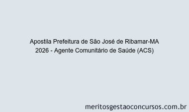Apostila Concurso Prefeitura de São José de Ribamar-MA 2026 - Agente Comunitário de Saúde (ACS)