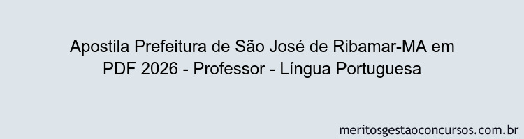 Apostila Concurso Prefeitura de São José de Ribamar-MA 2026 - Professor - Língua Portuguesa