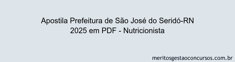 Apostila Concurso Prefeitura de São José do Seridó-RN 2025 - Nutricionista