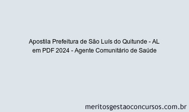 Apostila Concurso Prefeitura de São Luís do Quitunde - AL 2024 PDF - Agente Comunitário de Saúde