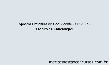 Apostila Concurso Prefeitura de São Vicente - SP 2025 - Técnico de Enfermagem
