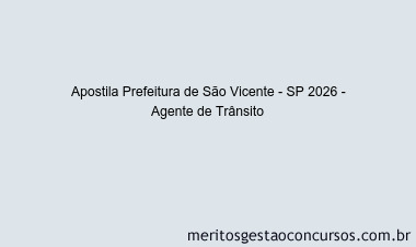 Apostila Concurso Prefeitura de São Vicente - SP 2026 - Agente de Trânsito