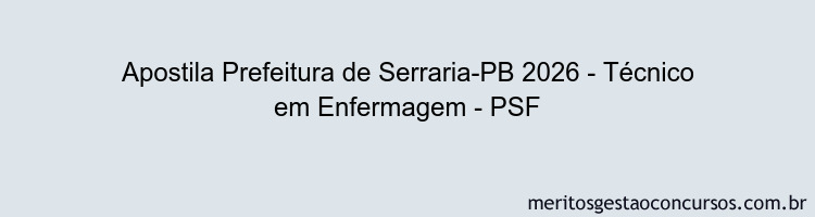 Apostila Concurso Prefeitura de Serraria-PB 2026 - Técnico em Enfermagem - PSF