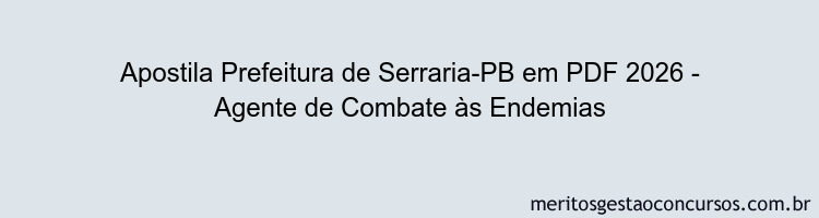 Apostila Concurso Prefeitura de Serraria-PB 2026 - Agente de Combate às Endemias