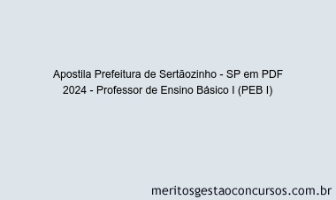 Apostila Concurso Prefeitura de Sertãozinho - SP 2024 PDF - Professor de Ensino Básico I (PEB I)