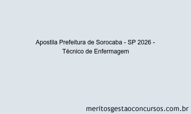 Apostila Concurso Prefeitura de Sorocaba - SP 2026 - Técnico de Enfermagem