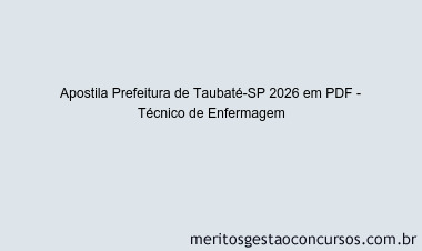 Apostila Concurso Prefeitura de Taubaté-SP 2026 - Técnico de Enfermagem