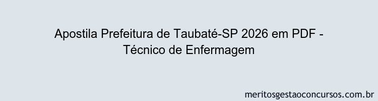 Apostila Concurso Prefeitura de Taubaté-SP 2026 - Técnico de Enfermagem