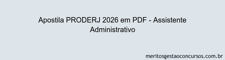 Apostila Concurso PRODERJ 2026 - Assistente Administrativo