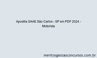 Apostila Concurso SAAE São Carlos - SP 2024 PDF - Motorista