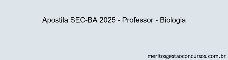 Apostila Concurso SEC-BA 2025 - Professor - Biologia