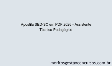 Apostila Concurso SED-SC 2026 - Assistente Técnico-Pedagógico