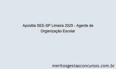 Apostila Concurso SEE-SP Limeira 2025 - Agente de Organização Escolar