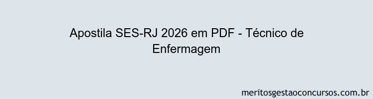 Apostila Concurso SES-RJ 2026 - Técnico de Enfermagem