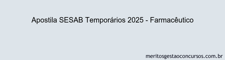 Apostila Concurso SESAB Temporários 2025 - Farmacêutico