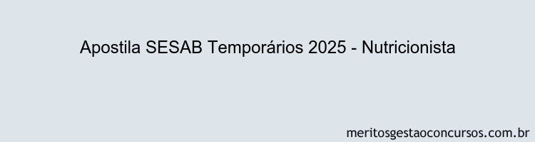 Apostila Concurso SESAB Temporários 2025 - Nutricionista