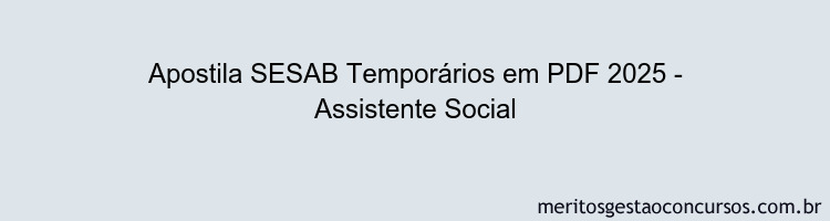 Apostila Concurso SESAB Temporários 2025 - Assistente Social