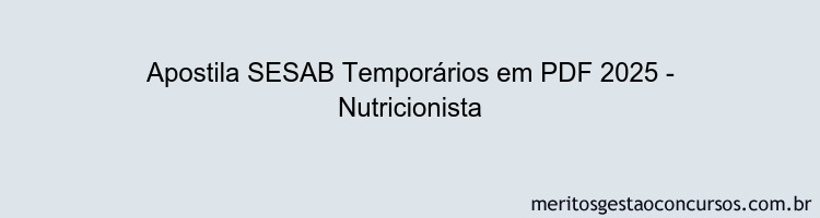 Apostila Concurso SESAB Temporários 2025 - Nutricionista