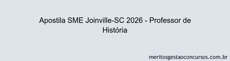 Apostila Concurso SME Joinville-SC 2026 - Professor de História