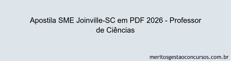 Apostila Concurso SME Joinville-SC 2026 - Professor de Ciências