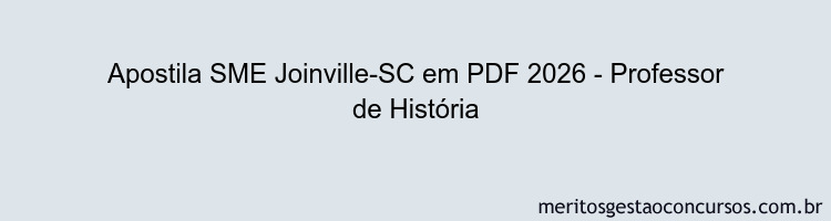 Apostila Concurso SME Joinville-SC 2026 - Professor de História