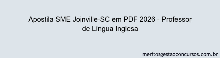 Apostila Concurso SME Joinville-SC 2026 - Professor de Língua Inglesa