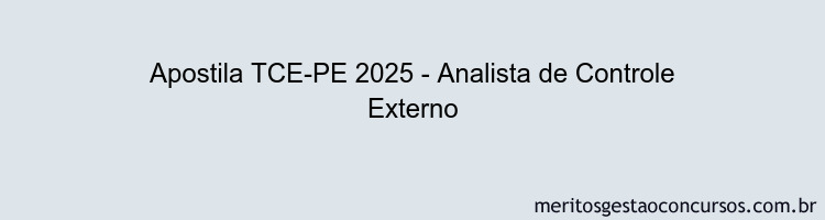 Apostila Concurso TCE-PE 2025 - Analista de Controle Externo