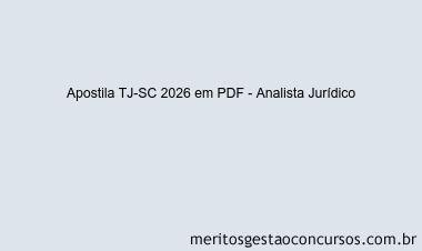Apostila Concurso TJ-SC 2026 - Analista Jurídico