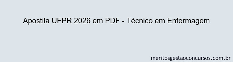 Apostila Concurso UFPR 2026 - Técnico em Enfermagem