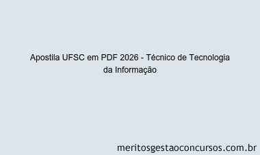 Apostila Concurso UFSC 2026 - Técnico de Tecnologia da Informação