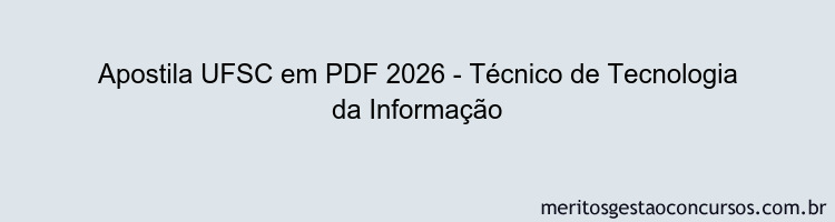 Apostila Concurso UFSC 2026 - Técnico de Tecnologia da Informação