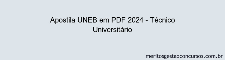 Apostila Concurso UNEB 2024 PDF - Técnico Universitário