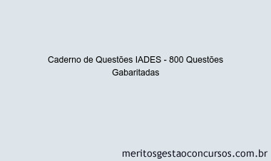 Caderno de Questões IADES - 800 Questões Gabaritadas