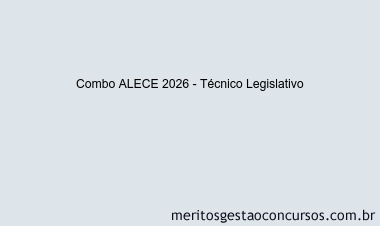 Combo ALECE 2026 - Técnico Legislativo