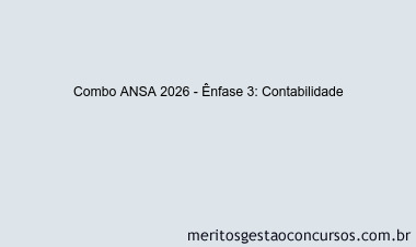 Combo ANSA 2026 - Ênfase 3: Contabilidade