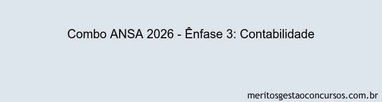 Combo ANSA 2026 - Ênfase 3: Contabilidade