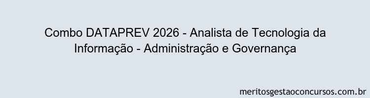 Combo DATAPREV 2026 - Analista de Tecnologia da Informação - Administração e Governança