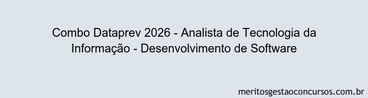 Combo Dataprev 2026 - Analista de Tecnologia da Informação - Desenvolvimento de Software