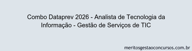 Combo Dataprev 2026 - Analista de Tecnologia da Informação - Gestão de Serviços de TIC