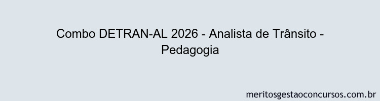 Combo DETRAN-AL 2026 - Analista de Trânsito - Pedagogia
