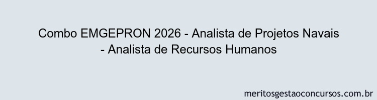 Combo EMGEPRON 2026 - Analista de Projetos Navais - Analista de Recursos Humanos