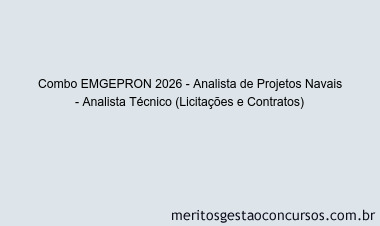 Combo EMGEPRON 2026 - Analista de Projetos Navais - Analista Técnico (Licitações e Contratos)