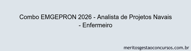 Combo EMGEPRON 2026 - Analista de Projetos Navais - Enfermeiro