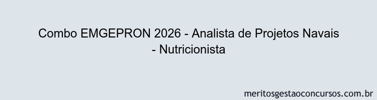 Combo EMGEPRON 2026 - Analista de Projetos Navais - Nutricionista