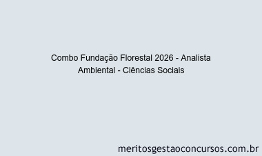 Combo Fundação Florestal 2026 - Analista Ambiental - Ciências Sociais