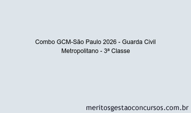 Combo GCM-São Paulo 2026 - Guarda Civil Metropolitano - 3ª Classe
