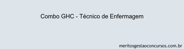 Combo GHC - Técnico de Enfermagem