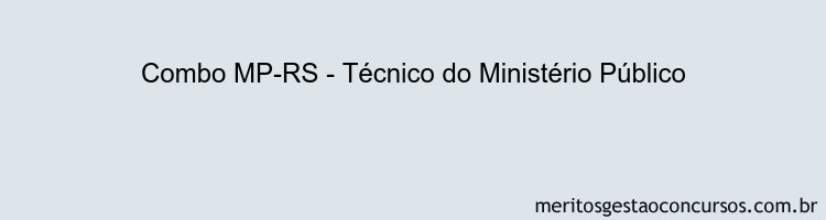 Combo MP-RS - Técnico do Ministério Público